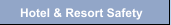 Hotel & Resort Safety